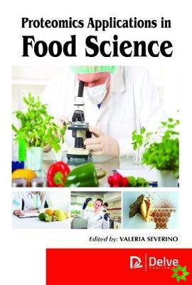 Proteomics Applications in Food Science