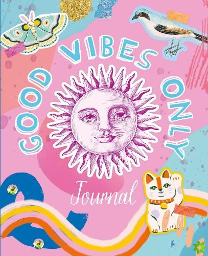 Good Vibes Only Journal