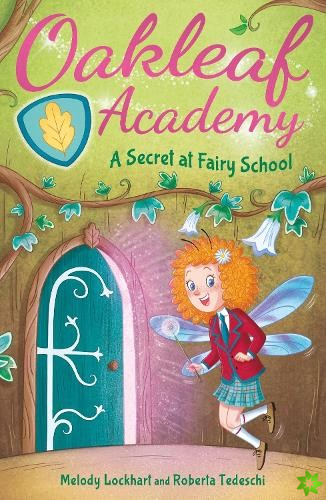 Oakleaf Academy: A Secret at Fairy School