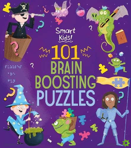 Smart Kids! 101 Brain Boosting Puzzles