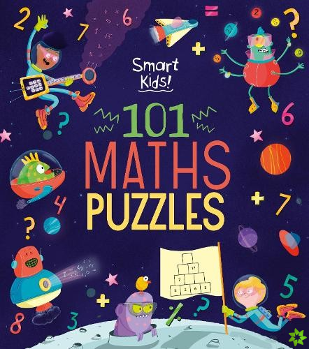 Smart Kids! 101 Maths Puzzles