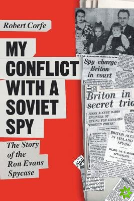 My Conflict with a Soviet Spy