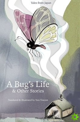 Bug's Life & Other Stories