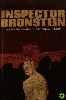 Inspector Bronstein and the Anschluss: 1938