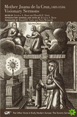 Mother Juana de la Cruz, 14811534  Visionary Sermons