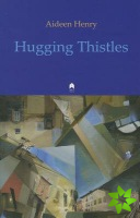 Hugging Thistles