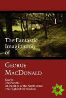 Fantastic Imagination of George MacDonald, Volume I