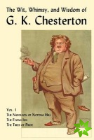 Wit, Whimsy, and Wisdom of G. K. Chesterton, Volume 1