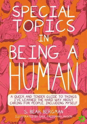 Special Topics in a Being Human