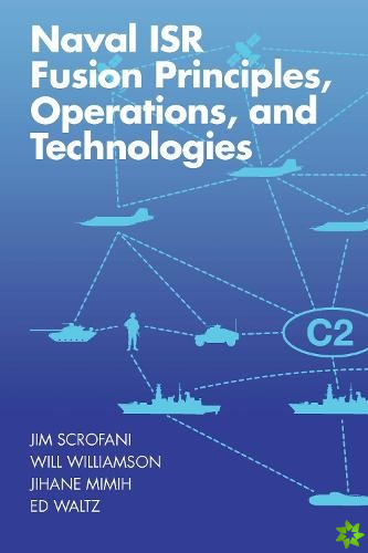 Naval ISR Fusion Principles, Operations, and Technologies