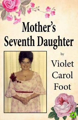Mother's Seventh Daughter
