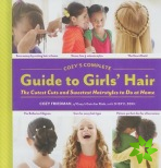 Cozys Complete Guide to Girls Hair