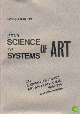 From Science to Systems of Art