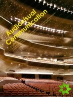 Audiovisual Communication: Cinema Theatre Concert Hall