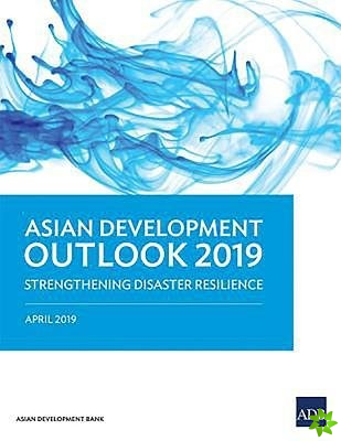 Asian Development Outlook 2019