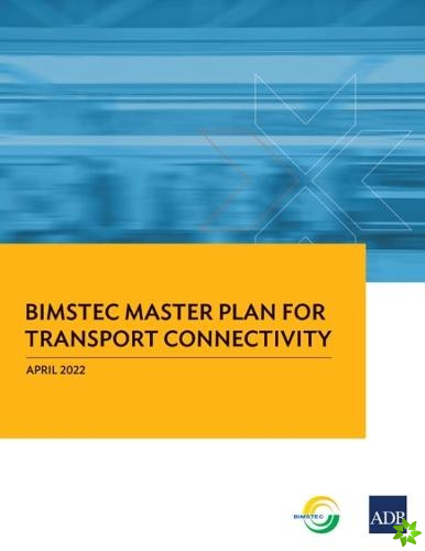 BIMSTEC Master Plan for Transport Connectivity