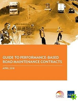 Guide to Performance-Based Road Maintenance Contracts