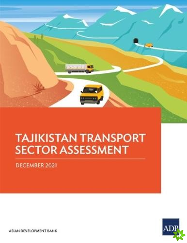 Tajikistan Transport Sector Assessment