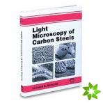 Light Microscopy of Carbon Steels