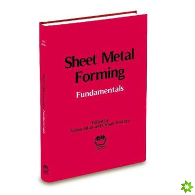 Sheet Metal Forming Fundamentals
