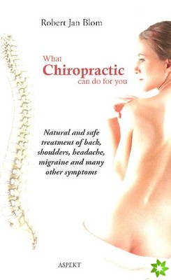 What Chiropractic Can Do for You