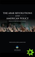 Arab Revolutions and American Policy