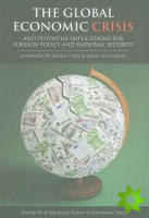 Global Economic Crisis and Potential Implications for Foreign Policy and National Security