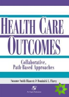 Outcomes in Collaborative Path-Based Care: Respiratory, Neonatal/Pediatric, General Surgery, Orthopedics, Geriatrics