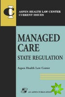 Managed Care: State Regulation