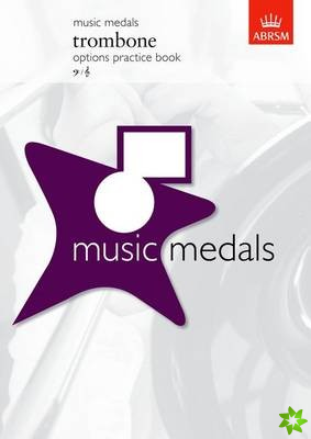 Music Medals Trombone Options Practice Book