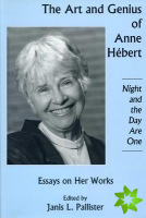 Art And Genius of Anne Hebert