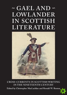 Gael and Lowlander in Scottish Literature