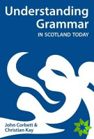 Understanding Grammar in Scotland Today