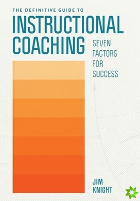 Definitive Guide to Instructional Coaching