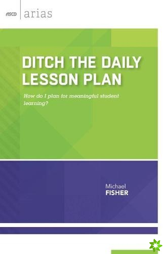 Ditch the Daily Lesson Plan