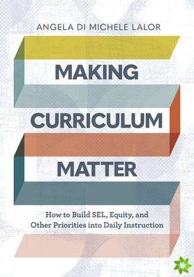 Making Curriculum Matter