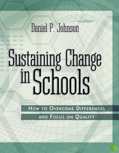 Sustaining Change in Schools
