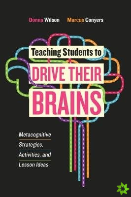 Teaching Students to Drive Their Brains