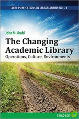 Changing Academic Library: Operations, Culture, Environments