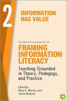 Framing Information Literacy, Volume 2