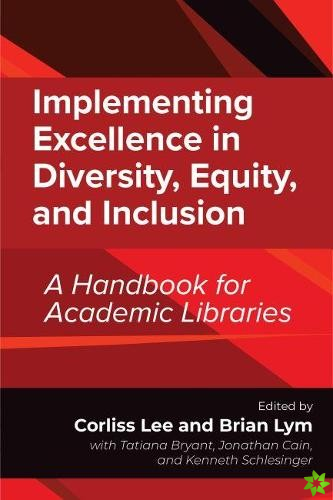 Implementing Excellence in Diversity, Equity, and Inclusion