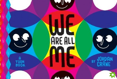 We Are All Me