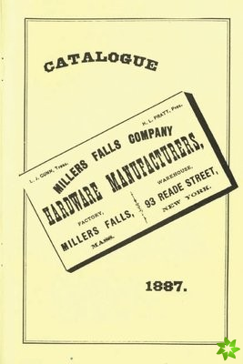 Millers Falls Co. 1887 Catalog