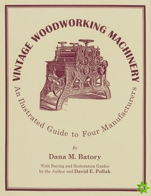 Vintage Woodworking Machinery