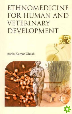 Ethnomedicine for Human and Veterinary Development