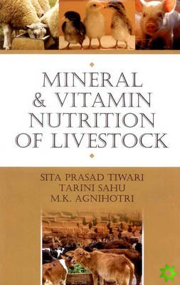 Mineral & Vitamin Nutrition of Livestock