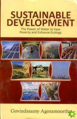 Sustainable Development: the Power of Water to Ease Poverty and Ehnance Ecology