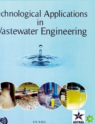 Technological Applications in Wastewater Engineering