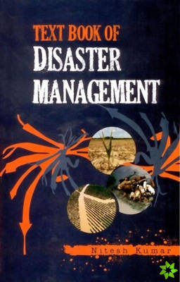 Textbook of Disaster Management