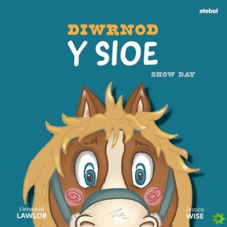 Diwrnod y Sioe / Show Day